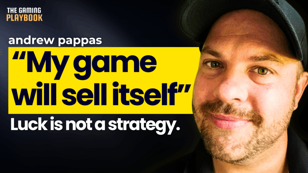 How Empathy-Driven Marketing Builds Successful Indie Games Andrew Pappas_The Gaming Playbook