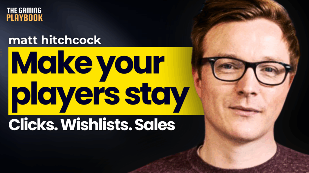 Why Great Games Still Fail Without Great Marketing Matt Hitchcock_The Gaming Playbook