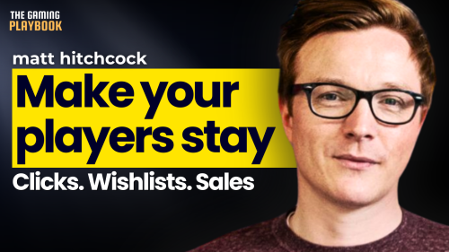 Why Great Games Still Fail Without Great Marketing Matt Hitchcock_The Gaming Playbook